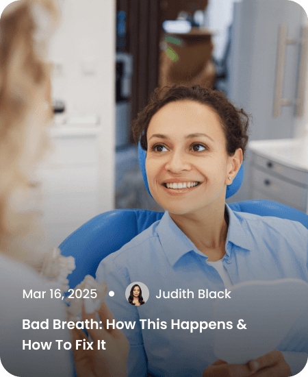 Bad Breath: How This Happens & How To Fix It